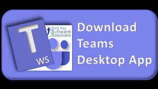 Download Teams Desktop App [upl. by Delia]