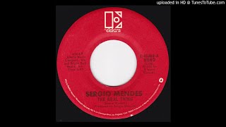 Sergio Mendes  The real thing 1976 HQ Sound [upl. by Ahsirat]