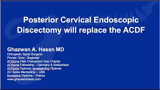 Anterior Cervical Discectomy amp Fusion ACDF vs Posterior Endoscopic Cervical Discectomy PECD [upl. by Llevron]