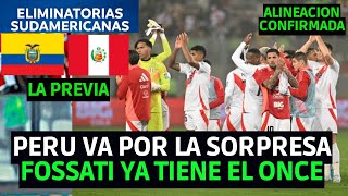 ALINEACION CONFIRMADA DE PERU PARA JUGAR CONTRA ECUADOR  ECUADOR VS PERU LA PREVIA [upl. by Quennie689]