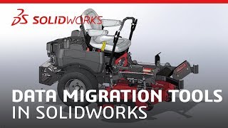 Data Migration Tools in SOLIDWORKS [upl. by Arinayed]