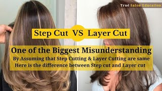 Layer Cut VS Step Cut  What is the Difference  Must watch to Clear your Doubts [upl. by Margaretha455]