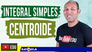 CENTROIDE POR INTEGRAL SIMPLES EP 7 [upl. by Annas]