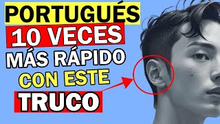 EL TRUCO PARA APRENDER PORTUGUÉS 🧠 10 VECES MÁS RÁPIDO EN 20 MINUTOS [upl. by Mckay]