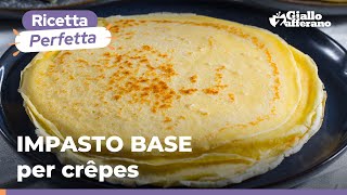 CRÊPES IMPASTO BASE per ricette dolci e salate 😍😋🧈 [upl. by Latsyrcal120]