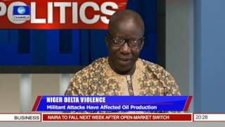 Politics Today Niger Delta Militant Attacks Have Affected Oil Production [upl. by Gerdy]