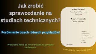 Jak zrobić pierwsze swoje sprawozdanie na studiach technicznych  praktyczne przykłady [upl. by Rogovy]