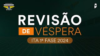 Revisão de Véspera  ITA 1ª Fase 2024 [upl. by Essilevi655]