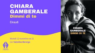 Chiara Gamberale Dimmi di te Einaudi con Valentina Berengo [upl. by True900]