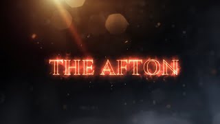 THE AFTON  La Pelicula [upl. by Azarcon]