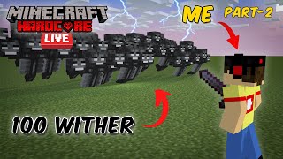 Killing 100 WITHER in Minecraft Hardcore LIVE😱 Part2 live [upl. by Iong]