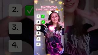 FLOPTROPICA SONG CHALLENGE 😍🥑 floptok floptropica jiafei fyp [upl. by Misty619]