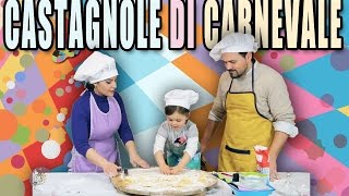 LE CASTAGNOLE DI CARNEVALE SPECIALI di MARTA Ricetta Facile e divertente [upl. by Noryd]