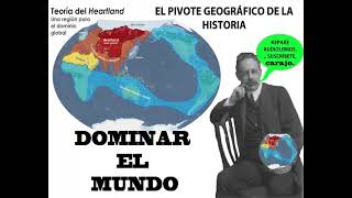 El pivote geográfico de la historia Audio Halford J MACKINDER Castellano [upl. by Genisia]