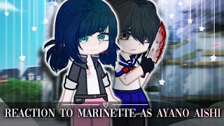 MLB React To Marinette As Ayano Aishi  Gacha Club  Gacha React [upl. by Ailedo961]