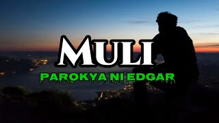 Parokya ni Edgar  Muli Lyrics  KamoteQue Official [upl. by Marasco]