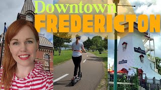 Explore DOWNTOWN FREDERICTON With A Local  NEW BRUNSWICK CANADA [upl. by Eiramac]