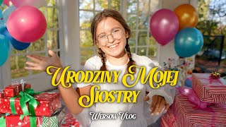 URODZINY MOJEJ SIOSTRY [upl. by Yahsel]