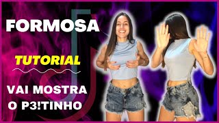 COREOGRAFIA quotFORMOSAquot  VAI MOSTRA O P3TINHO  NO TIKTOK TUTORIAL PASSO A PASSO [upl. by Yroffej]