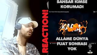 SANSAR SALVO  KIMSE KORUMADI REMIX  ALLAME  DÜNYA  FUAT ft ŞANIŞER  SONRASI YOK REACTION [upl. by Branden693]