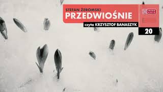 Przedwiośnie 20  Stefan Żeromski  Audiobook po polsku [upl. by Ahsenid761]