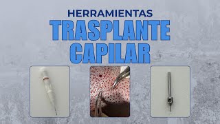 HERRAMIENTAS usadas en un TRASPLANTE CAPILAR explicado por cirujana capilar [upl. by Mart]