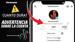 Cuanto Duran las INFRACCIONES en TikTok ⚠️ Advertencia sobre la cuenta TikTok [upl. by Cogen]