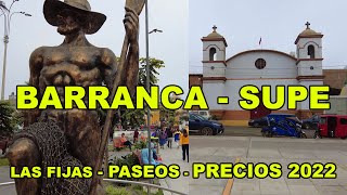 VIAJE AL NORTE CHICO  BARRANCA  SUPE  LAS FIJAS  PRECIOS 2022 [upl. by Okiram416]