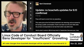 Linux Code of Conduct Board Officially Bans Developer for quotInsufficientquot Groveling [upl. by Weingarten]