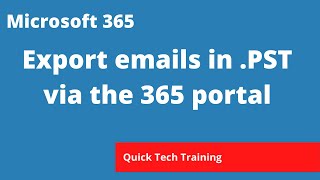 Microsoft 365Exchange  How to export emails in a PST format from the 365 portal [upl. by Bryana321]