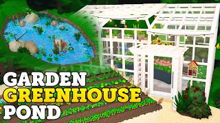 Building a Garden Greenhouse and Pond in Bloxburg [upl. by Sreip]