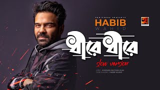 Dheere Dheere  Slow Version  Habib Wahid  Romantic Song  Official Lyrical Video GSeriesMusic [upl. by Farhsa]