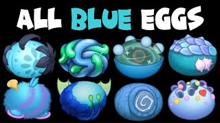 ALL BLUE EGGS  My Singing Monsters [upl. by Buerger347]