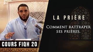 COMMENT RATTRAPER SES PRIÈRES fiqh mâliki [upl. by Haywood]