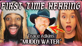 FIRST TIME HEARING Trace Adkins  Muddy Water REACTION [upl. by Retsim]