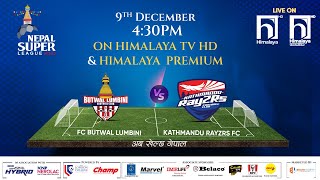 Nepal Super League NSL  2023  MATCH 19  FC BUTWAL LUMBINI vs KATHMANDU RAYZRS FC  Himalaya TV [upl. by Osborne]