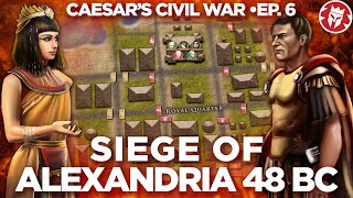 Siege of Alexandria 48 BC  Caesars Civil War DOCUMENTARY [upl. by Neb]