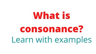 Consonance Exampleswhat is consonancedefinition of consonance [upl. by Ardnahc623]