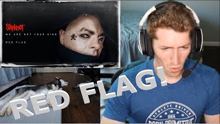 Chris REACTS to Slipknot  Red Flag [upl. by Donal]