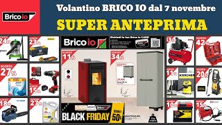 volantino BRICO IO Fai Da Te dal 7 novembre 2024 ✅ Offerte giardino e casa anteprima 🔥 Black Friday [upl. by Nereen561]