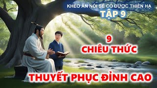 Khéo Ăn Nói Sẻ Có Được Thiên Hạ  Nghệ Thuật Thuyết Phục [upl. by Killigrew]