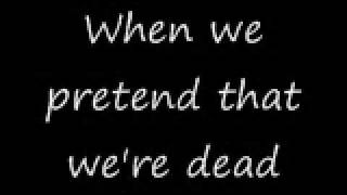 L7  Pretend That Were Dead  Lyrics [upl. by Anyzratak220]