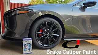 Mazda 3 Turbo  G2 Caliper Paint how to [upl. by Huggins]