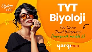 10  CANLILARIN TEMEL BÄ°LEÅENLERÄ°  IÌ‡NORGANIÌ‡K MADDE 2  TYT BIÌ‡YOLOJIÌ‡  CÌ§IÌ‡GÌ†DEM YIÌ‡GÌ†IÌ‡T [upl. by Drexler]