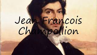 How to Pronounce Jean Francois Champollion [upl. by Inahteb]