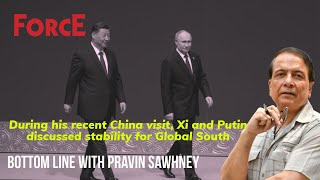 Bottom Line with Pravin Sawhney  RussianChinese Strategic Roadmap to 2030  Force Magazine [upl. by Aileahcim]