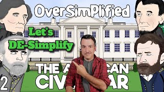 Oversimplified  American Civil War Part 2  Historian Reaction [upl. by Ecneitap488]