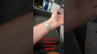 Auch am Stahlband super ProTrail WatchMaxe [upl. by Oigile]