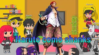 familia ex senseis y ex amigos renacionan a Naruto como shanks Naruto x tatsuki [upl. by Kurtzig]