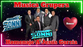 GRUPO SONNI  MUSICA GRUPERA  HOMENAJE A JESÚS GARCIA 2024 [upl. by Nialb]